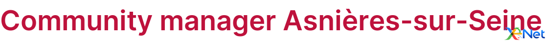 Community manager Asnières-sur-Seine
